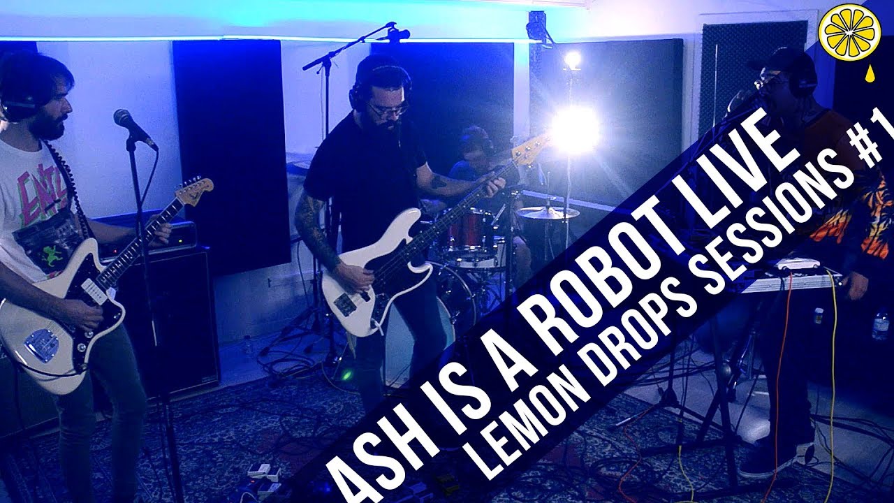 Ash Is a Robot – Live At Lemon Drops Sessions – 2019