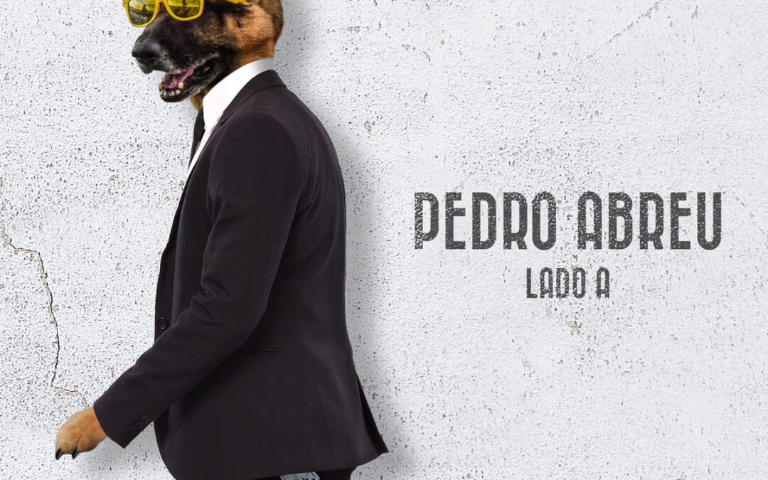 Pedro Abreu – Lado A – 2018